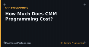 Read more about the article How Much Does CMM Programming Cost? A Straight Answer