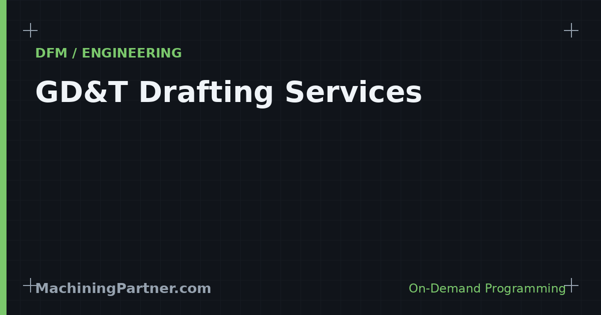 Read more about the article GD&T Drafting Services: Clear, Manufacturable, Inspectable Drawings